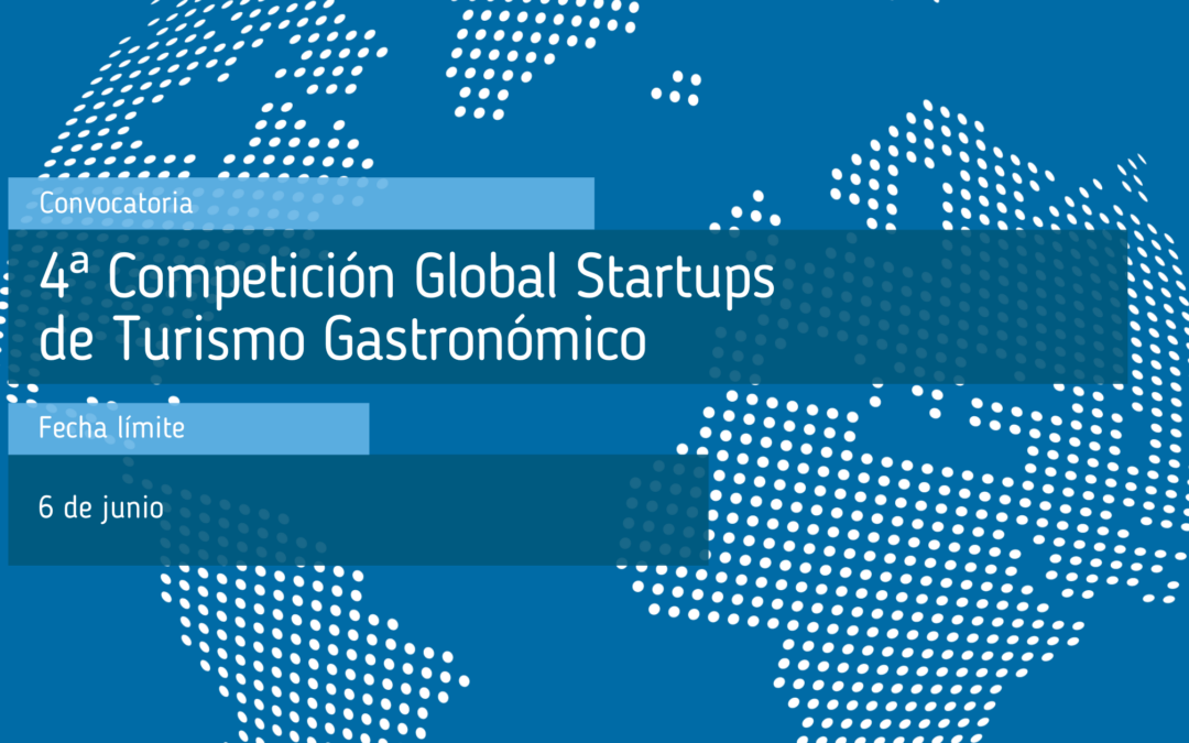 4ª Competición Global Startups de Turismo Gastronómico