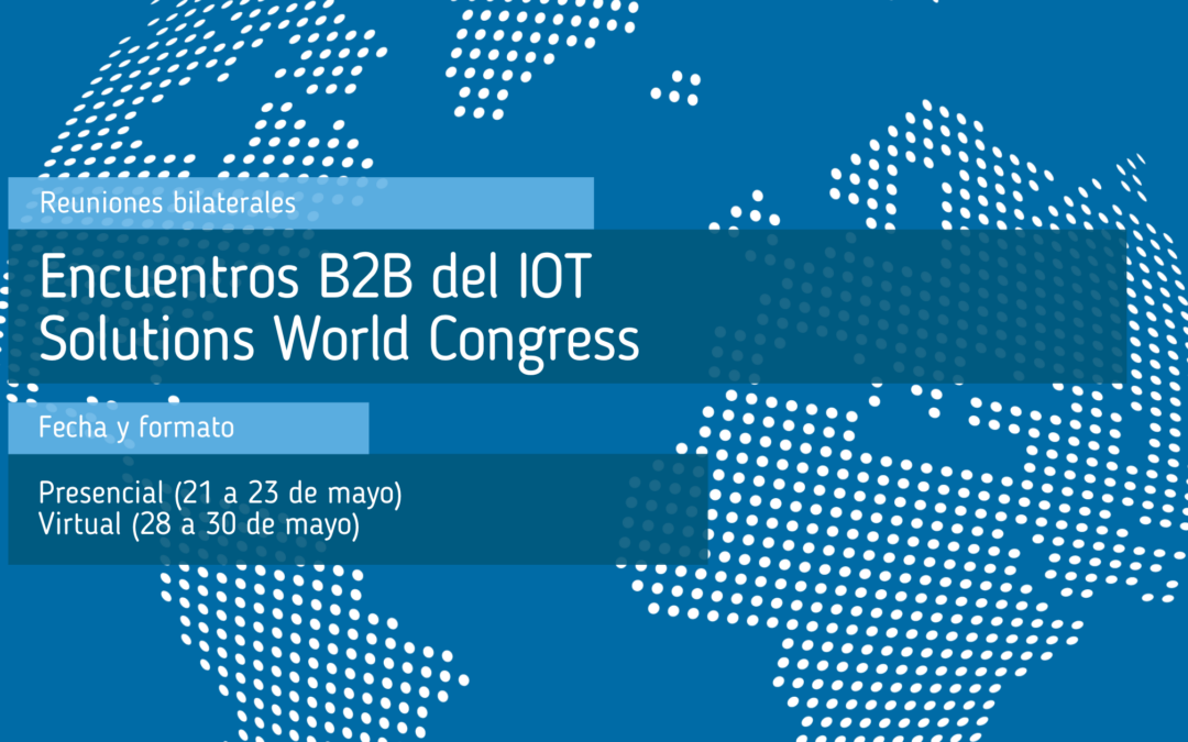Encuentros B2B del IOT Solutions World Congress