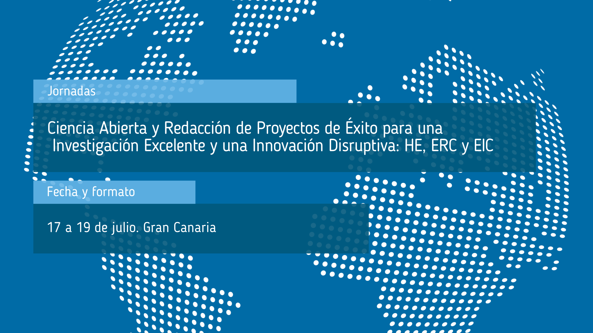 Ciencia_Abierta_y_Redacción_de_Proyectos_de_Éxito_para_una_Investigación_Excelente_y_una_Innovación_Disruptiva_HE_ERC_y_EIC
