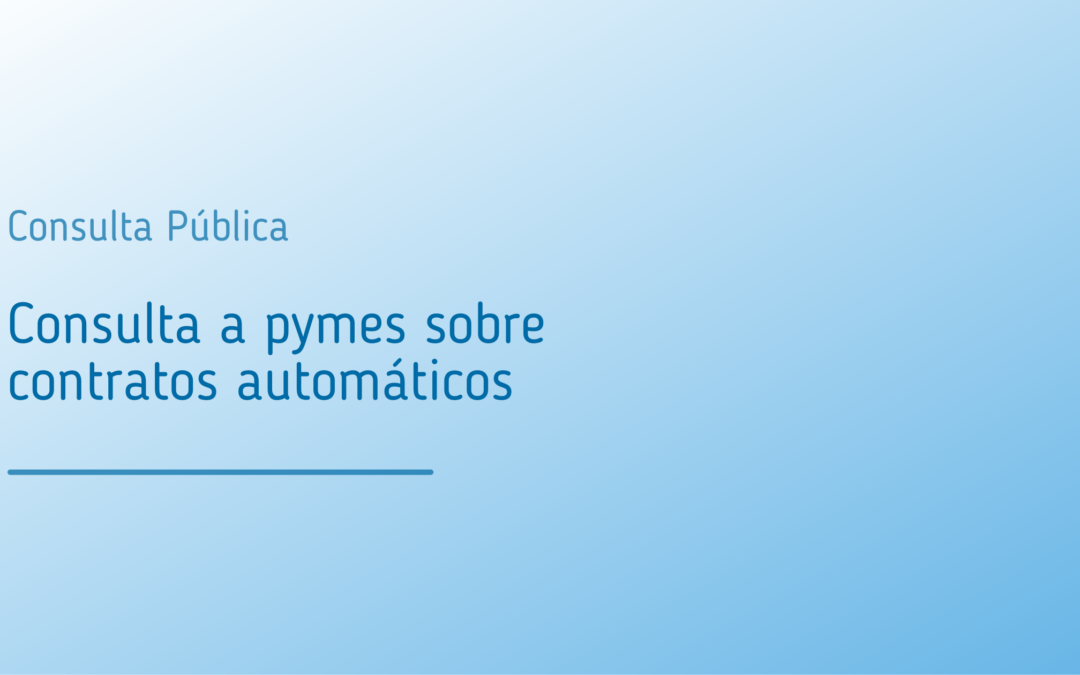 Consulta a pymes sobre contratos automáticos