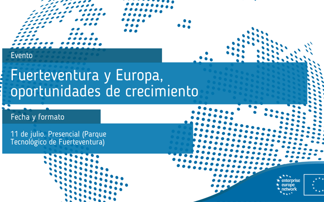Fuerteventura y Europa, oportunidades de crecimiento