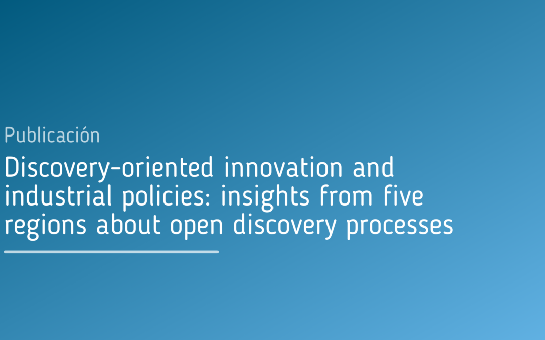 Discovery-oriented innovation and industrial policies: insights from five regions about open discovery processes