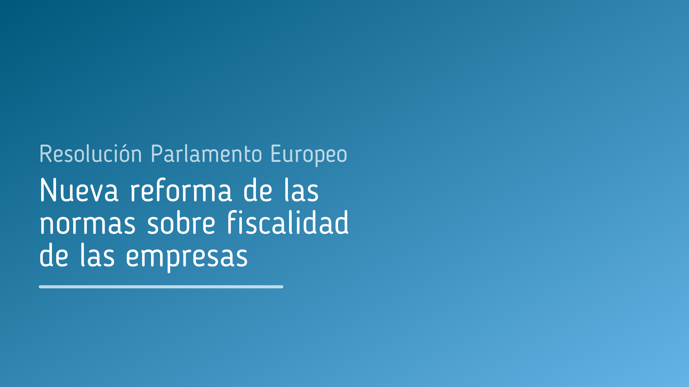 Resolución_Parlamento_Europeo_Nueva_reforma_de_las_normas_sobre_efiscalidad_de_las_empresas